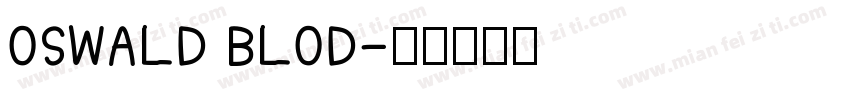 OSWALD BLOD字体转换